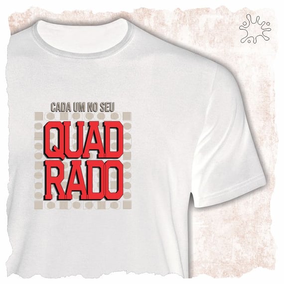 Camiseta Cada um no seu quadrado