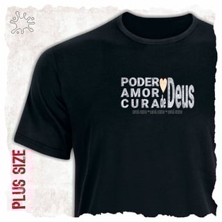 Nome do produtoCamiseta Plus Poder, amor, cura 2