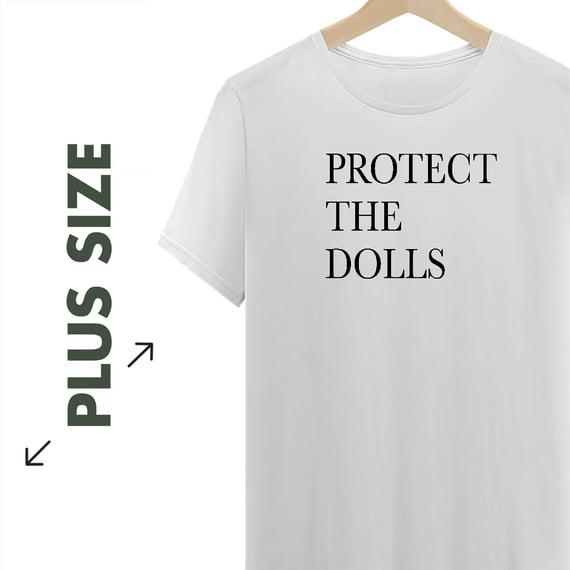 Plus Size - Protect The Dolls