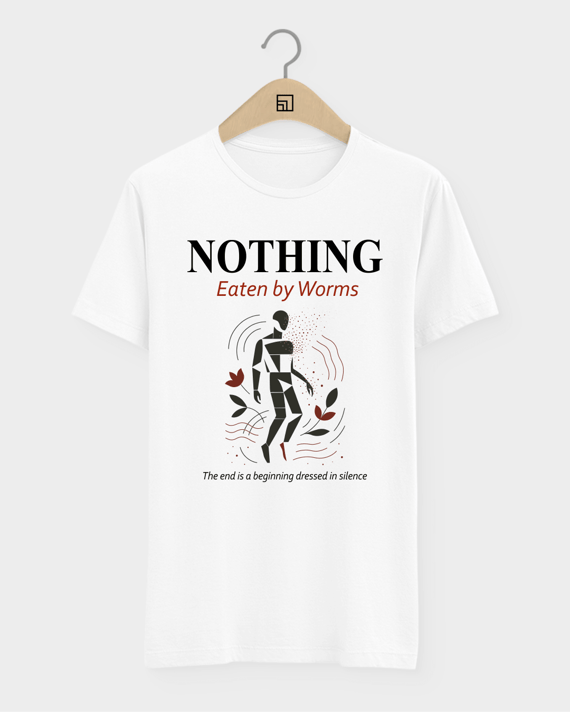 Camiseta Nothing Eaten by Worms