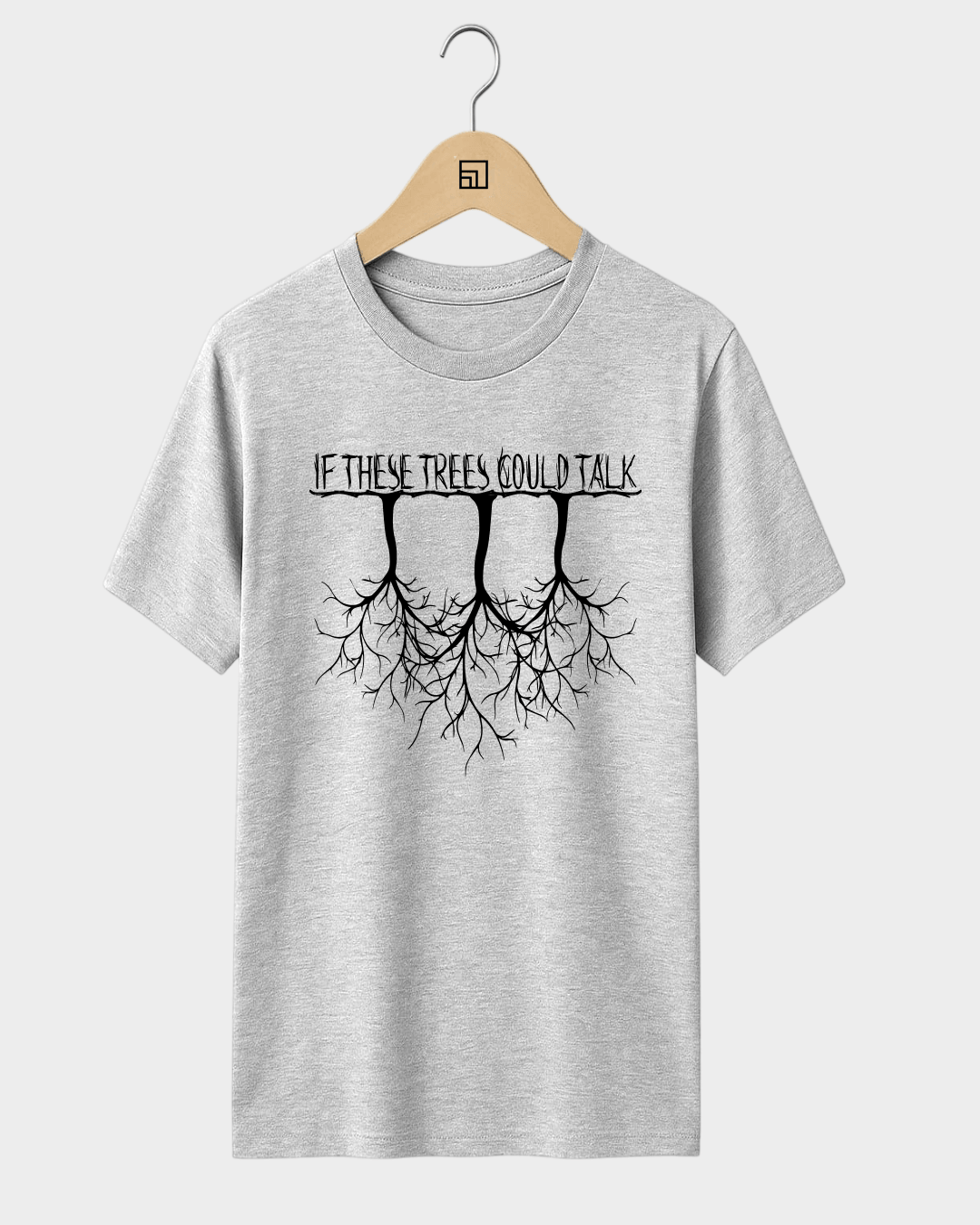 Camiseta If These Trees Could Talk