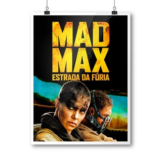 Nome do produto Poster Mad Max (2015)