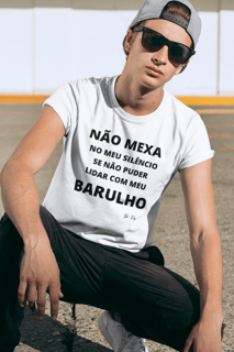 NÃO MEXA NO MEU SILÊNCIO SE NÃO PODE LIDAR COM MEU BARULHO