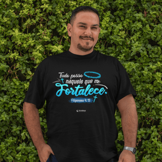 Camiseta masculina Plus Size - Tudo posso naquele que me fortalece