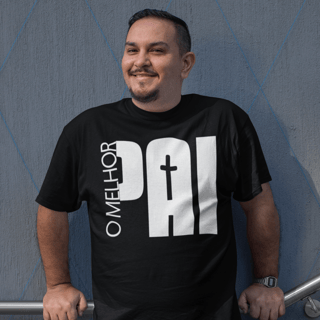 Camiseta masculina Plus Size -  O melhor Pai 