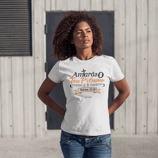 Camiseta feminina - Amarás o teu próximo como a ti mesmo