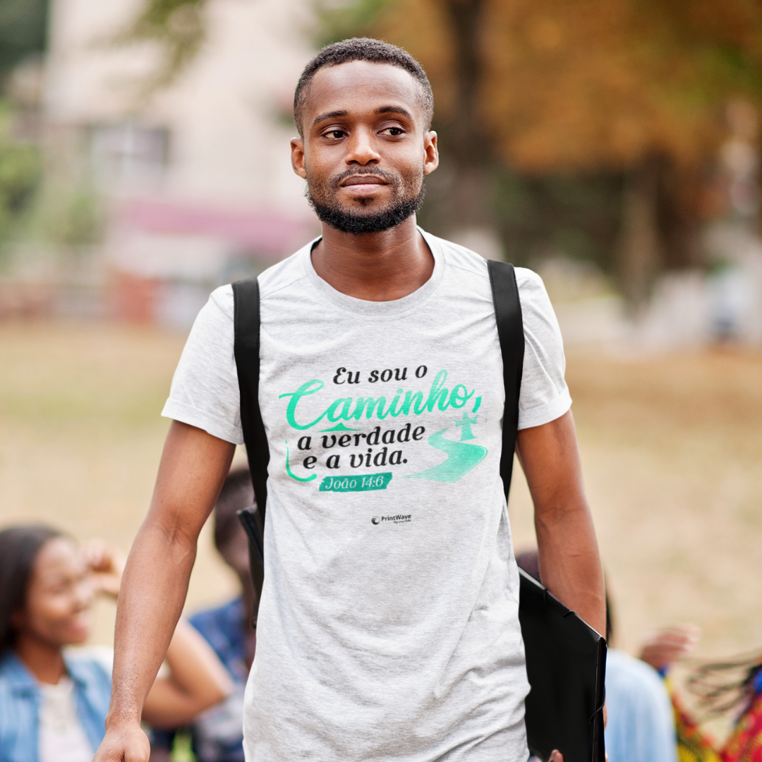 Camiseta masculina - Eu sou o caminho a verdade e a vida