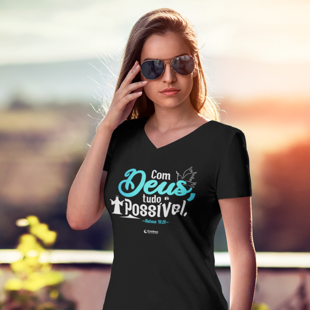 Camiseta feminina - Com Deus tudo é possível