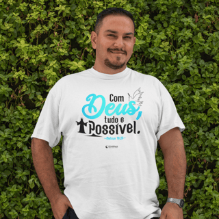 Camiseta masculina Plus Size - Com Deus tudo é possível