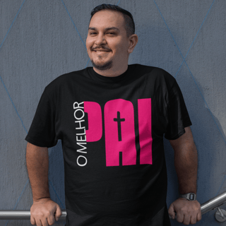 Camiseta masculina Plus Size -  O melhor Pai 