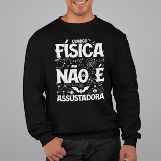 FÍSICA NÃO É ASSUSTADORA [2] [MOLETOM UNISSEX]