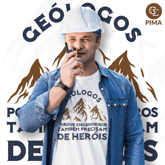 GEÓLOGOS - PORQUE ENGENHEIROS PRECISAM DE HERÓIS - PIMA [UNISSEX]