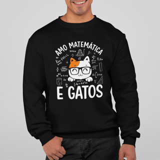 AMO MATEMÁTICA E GATOS [2] [MOLETOM UNISSEX]