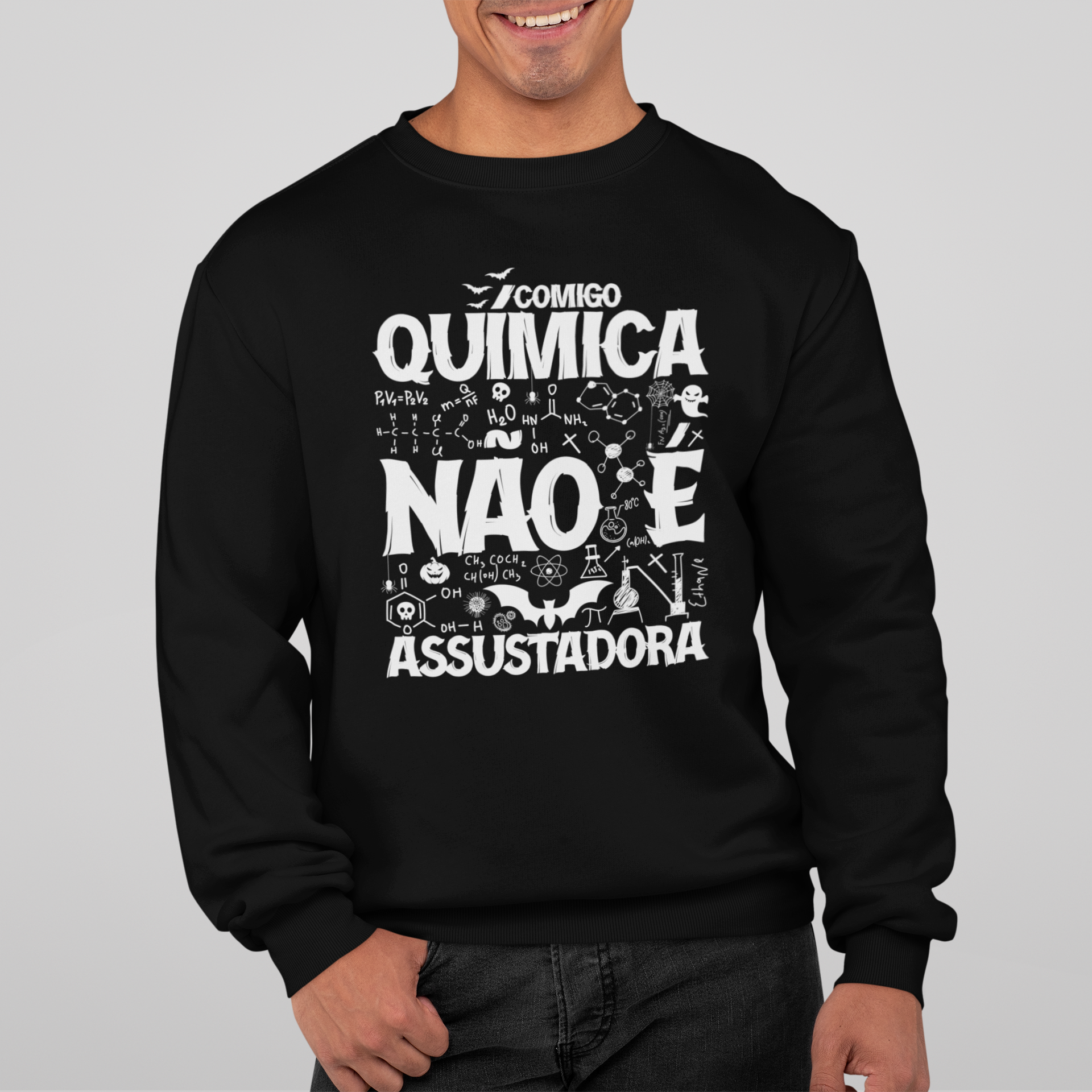 QUÍMICA NÃO É ASSUSTADORA [2] [MOLETOM UNISSEX]