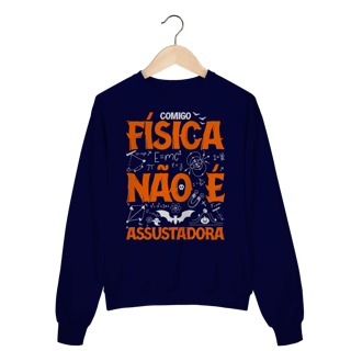 Nome do produtoFÍSICA NÃO É ASSUSTADORA [1] [MOLETOM UNISSEX]