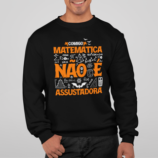 MATEMÁTICA NÃO É ASSUSTADORA [1] [MOLETOM UNISSEX]