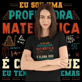 TENHO PROBLEMAS [2] [PROFESSORA] [UNISSEX]