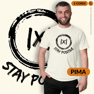 STAY POSITIVE 1 - PIMA [UNISSEX]