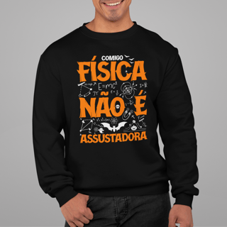 FÍSICA NÃO É ASSUSTADORA [1] [MOLETOM UNISSEX]