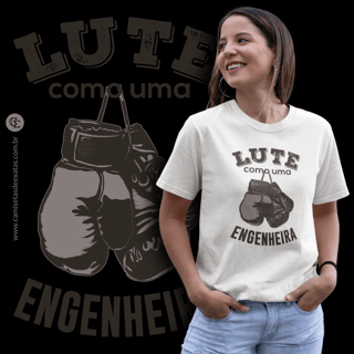 LUTE COMO UMA ENGENHEIRA [UNISSEX]