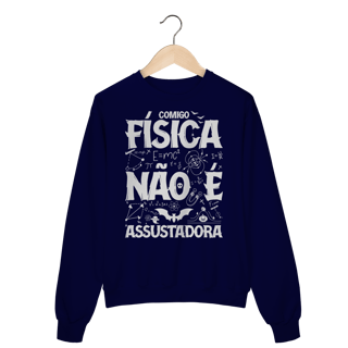 Nome do produtoFÍSICA NÃO É ASSUSTADORA [2] [MOLETOM UNISSEX]