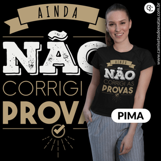 AINDA NÃO CORRIGI AS PROVAS 1 - PIMA [BABY LONG]