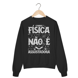 Nome do produtoFÍSICA NÃO É ASSUSTADORA [2] [MOLETOM UNISSEX]