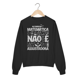 Nome do produtoMATEMÁTICA NÃO É ASSUSTADORA [2] [MOLETOM UNISSEX]