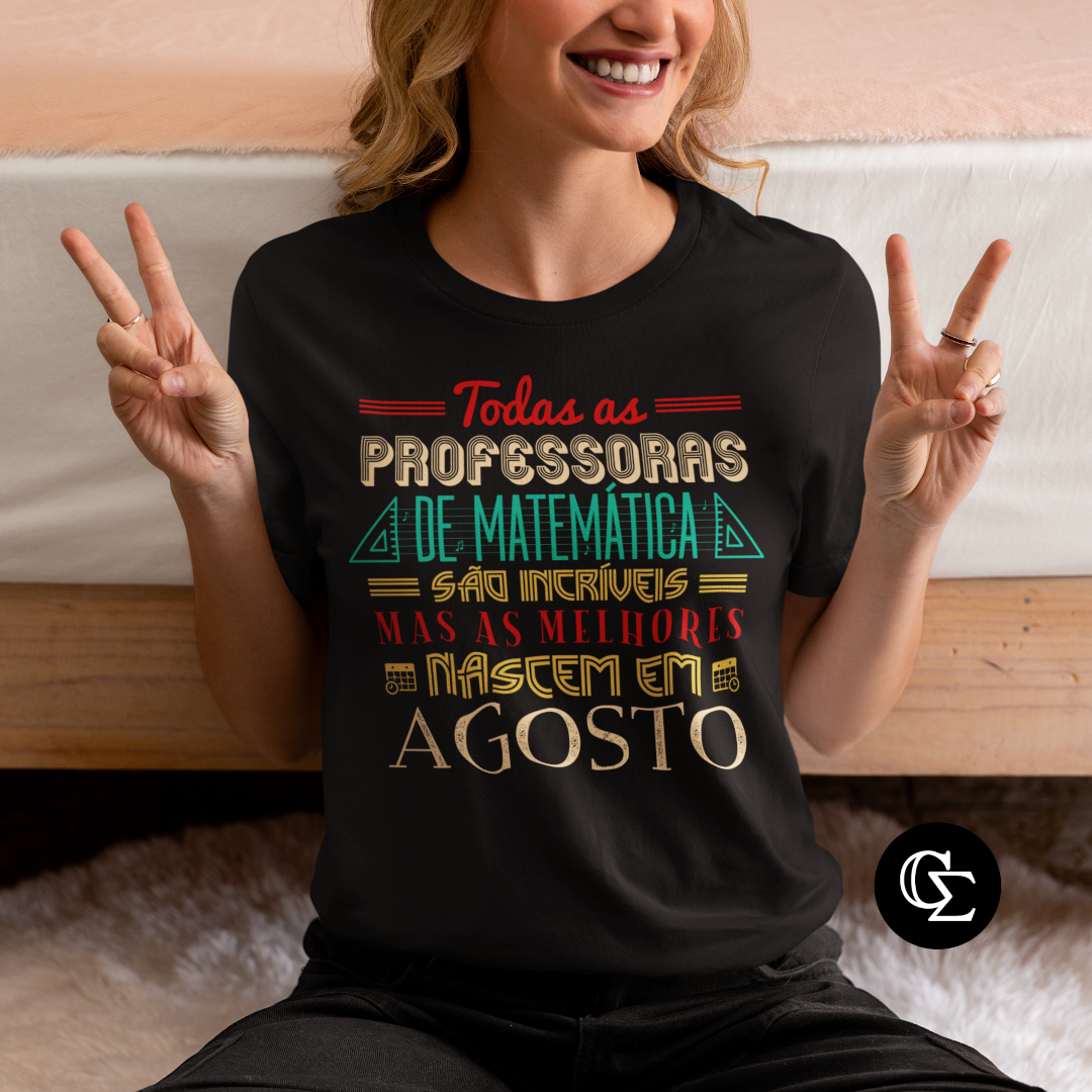 Nome do produto: AS MELHORES PROFESSORAS DE MATEMÁTICA NASCEM EM [AGOSTO] [2]