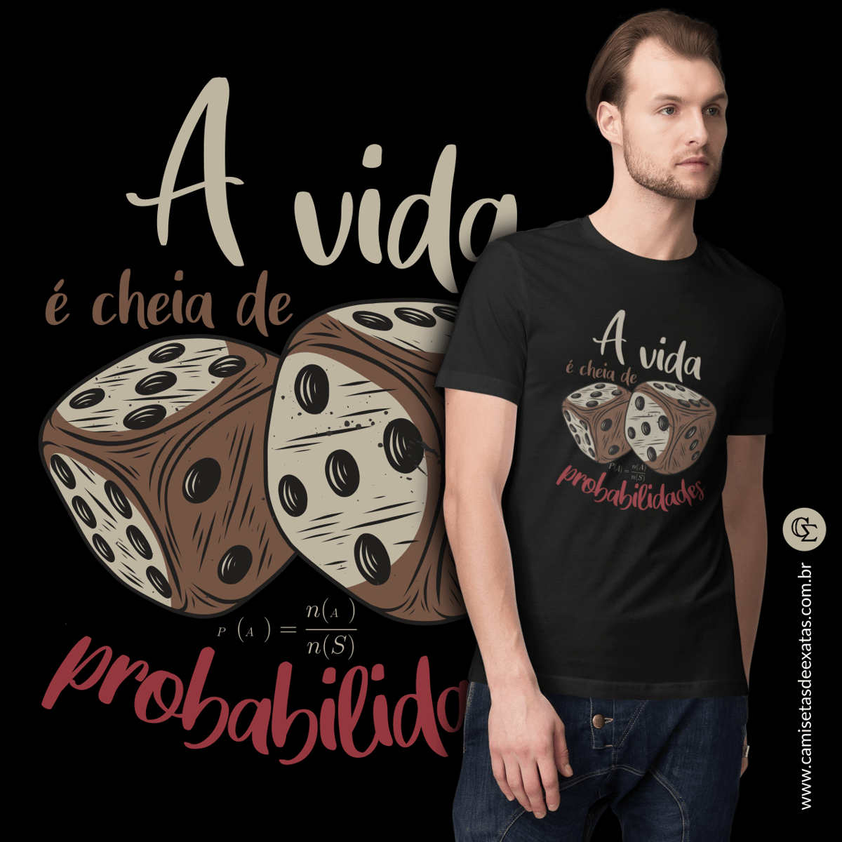 Nome do produto: A VIDA É CHEIA DE PROBABILIDADES [UNISSEX]