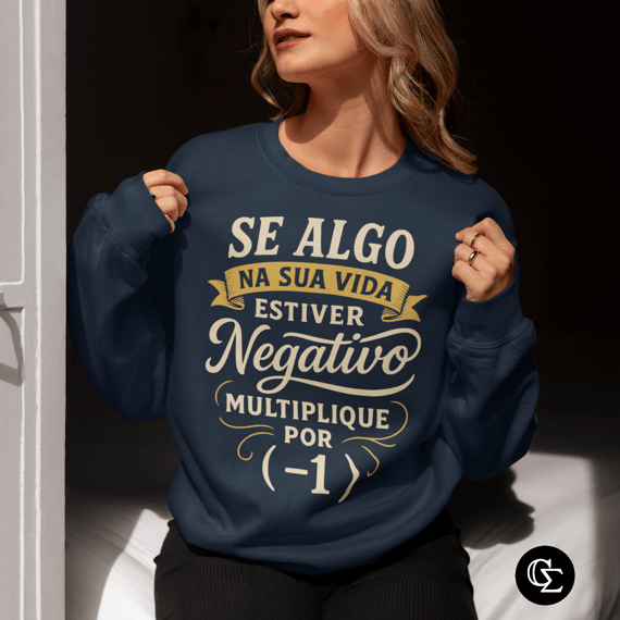 MULTIPLIQUE POR (-1) [MOLETOM UNISSEX]