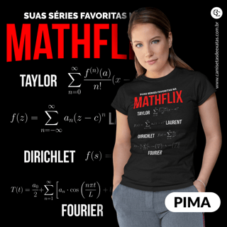 MATHFLIX - PIMA - SUAS SÉRIES FAVORITAS [BABY LONG]