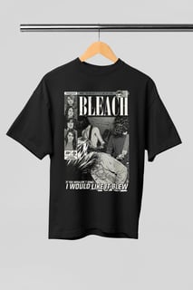 OVERSIZED - BLEACH