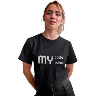 Camiseta Feminina - My code, my rules