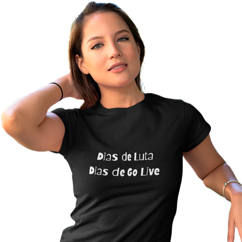 Camiseta Feminina - Dias de Go Live