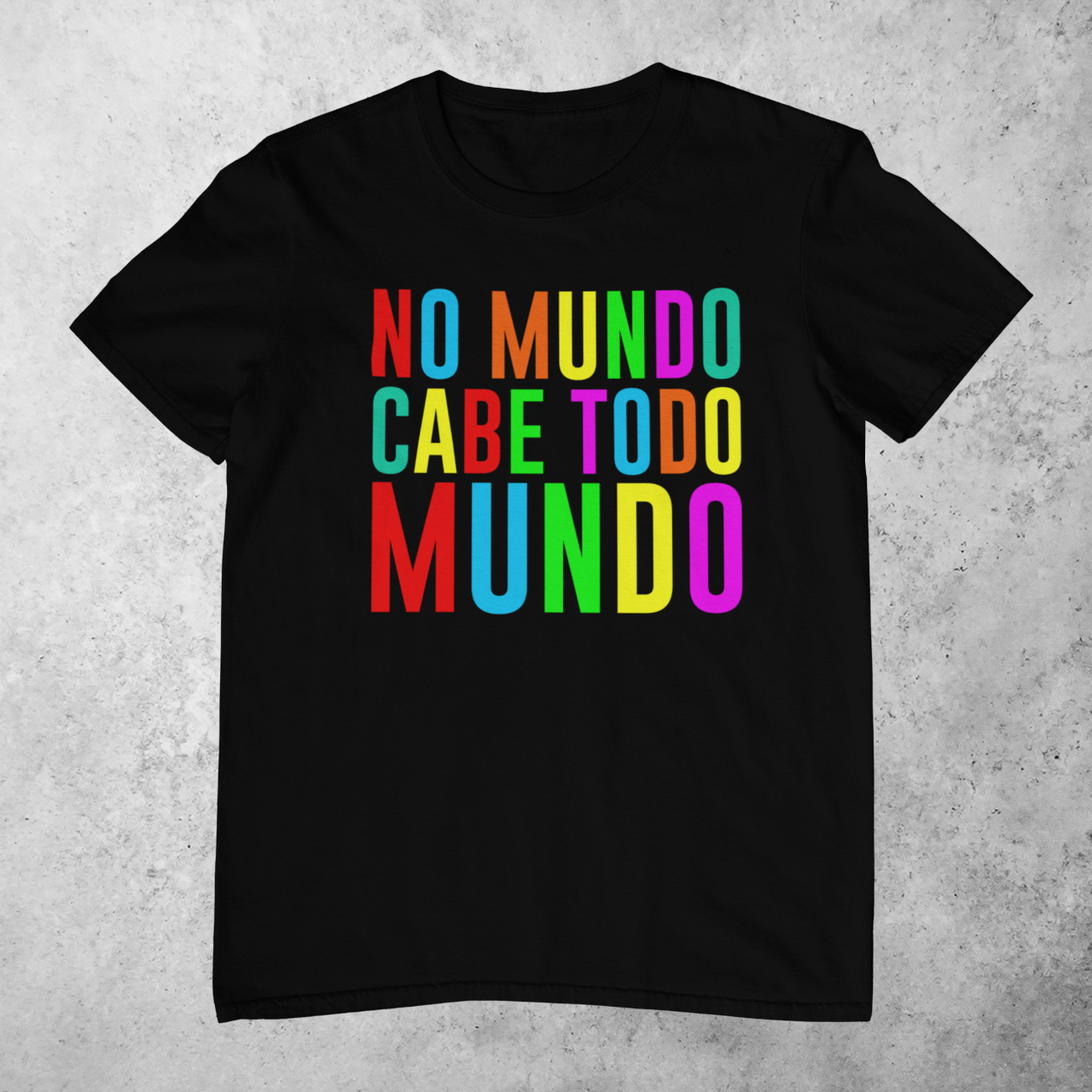 NO MUNDO CABE TODO MUNDO [1] [UNISSEX]