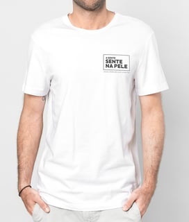 Camiseta A Gente Sente na Pele