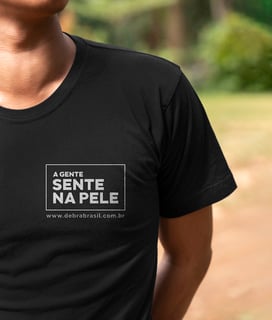 Camiseta A Gente Sente na Pele