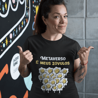 Blusinha 'metaverso é meus zóvulos' 