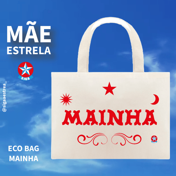 ECO BAG MAINHA | Siga a Estrela