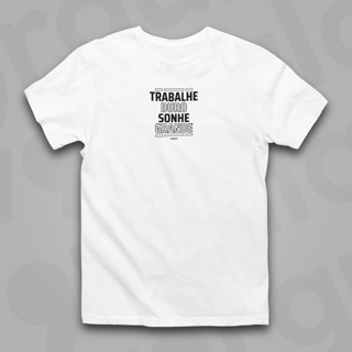 Trabalhe duro, sonhe grande