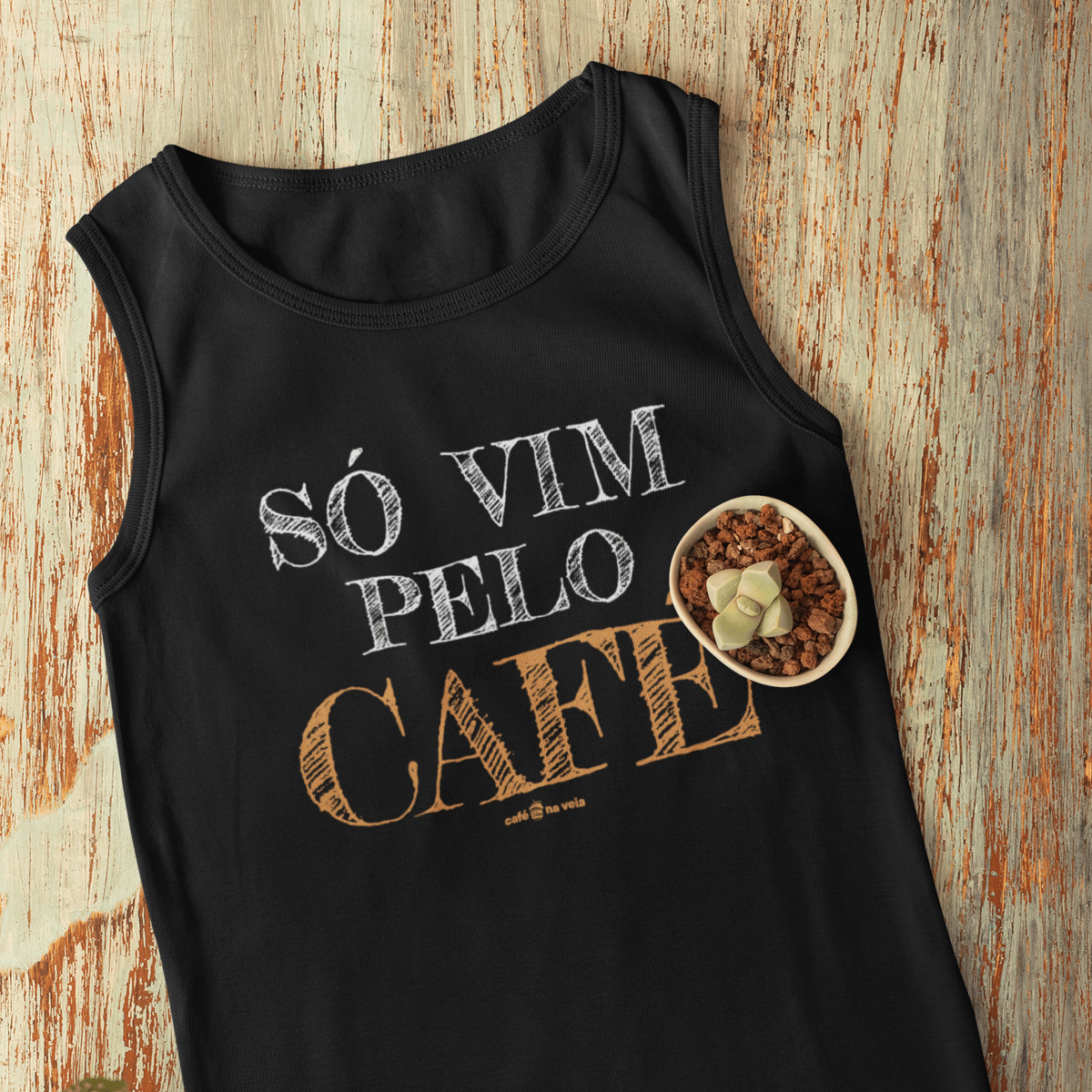 Nome do produto: Camiseta Regata Café - Só vim pelo café