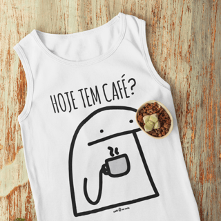 Camiseta Regata Café - Hoje tem café?