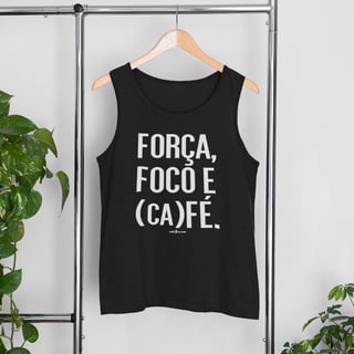 Camiseta Regata Café - Força, Foco e Café