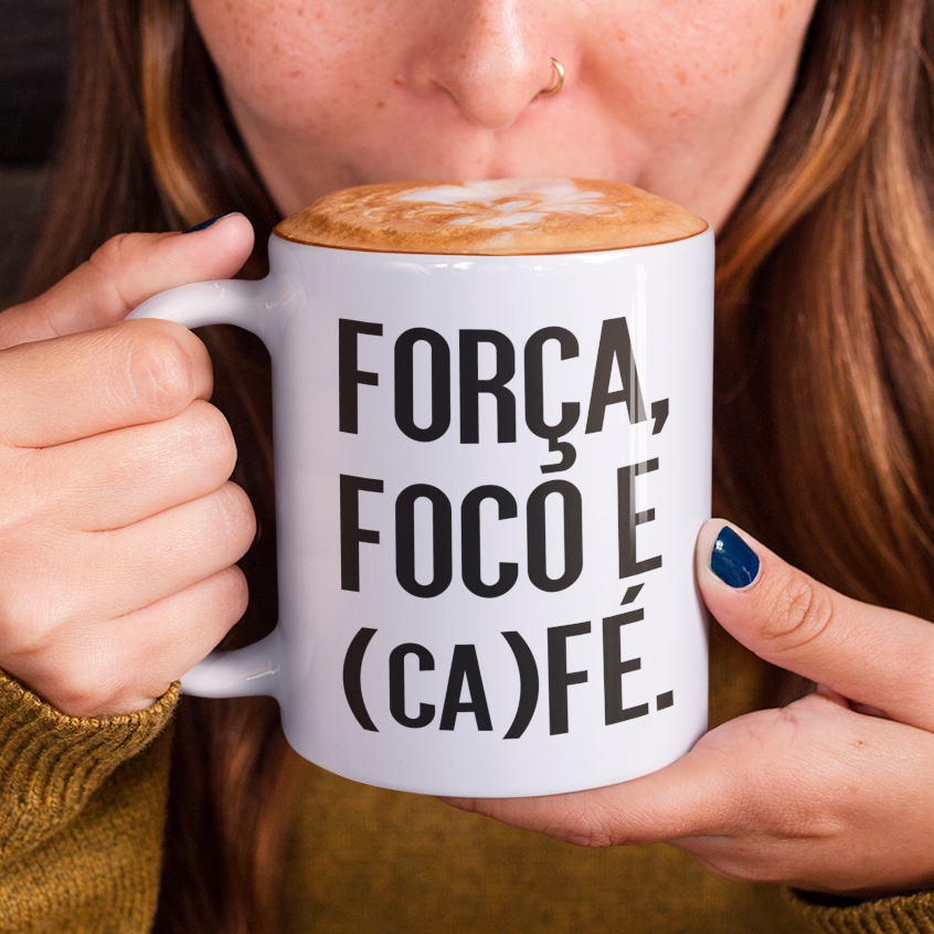 Caneca Café - Força, Foco e Café