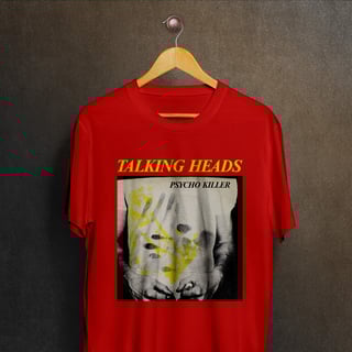 Nome do produto Camiseta Talking Heads - Psycho Killer