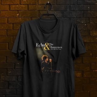Nome do produto Camiseta Echo & the Bunnymen - It's All Live Now