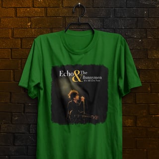 Nome do produto Camiseta Echo & the Bunnymen - It's All Live Now