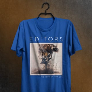 Nome do produtoCamiseta Editors - The Weight of your Love