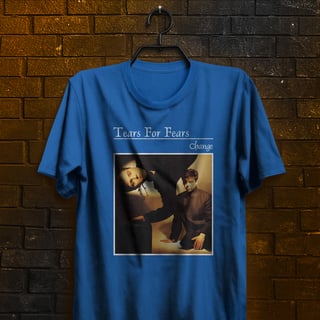 Nome do produtoCamiseta Tears For Fears - Change